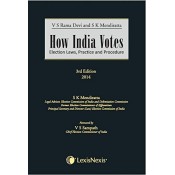 LexisNexis's How India Votes Election Laws, Practice & Procedure by V. S. Rama Devi & S. K. Mendiratta